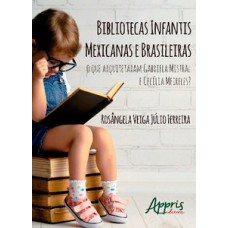 Bibliotecas infantis mexicanas e brasileiras Bibliotecas infantis mexicanas e brasileiras