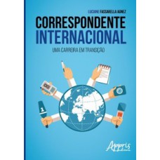 Correspondente internacional: uma carreira em transição Correspondente internacional: uma carreira em transição
