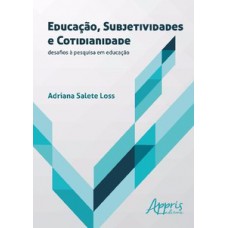 Educação, subjetividades e cotidianidade
