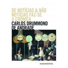 De notícias & não notícias faz-se a crônica