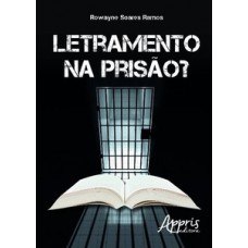 Letramento na prisão? Letramento na prisão?