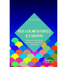 Performatividades reguladas