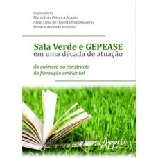 Sala verde e GEPEASE em uma década de atuação Sala verde e GEPEASE em uma década de atuação