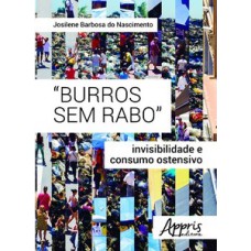“Burros sem rabo” “Burros sem rabo”