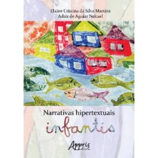 Narrativas hipertextuais infantis Narrativas hipertextuais infantis