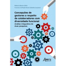 Concepções de gestores a respeito de colaboradores com diversidade funcional Concepções de gestores a respeito de colaboradores com diversidade funcional