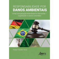 Responsabilidade por danos ambientais Responsabilidade por danos ambientais