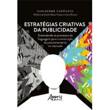 Estratégias criativas da publicidade Estratégias criativas da publicidade