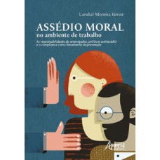 Assédio moral no ambiente de trabalho