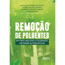 Remoção de poluentes em meio aquoso utilizando materiais alternativos Remoção de poluentes em meio aquoso utilizando materiais alternativos