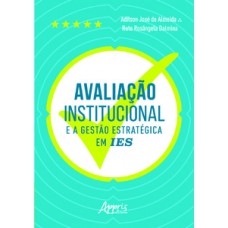 Avaliação institucional e a gestào estratégica em ies Avaliação institucional e a gestào estratégica em ies