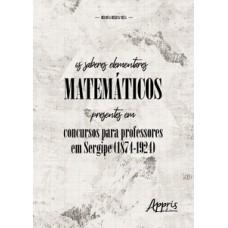 Os saberes elementares matemáticos presentes em concursos para professores em Sergipe