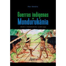 Guerras indígenas na Mundurukânia Guerras indígenas na Mundurukânia