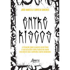 Entre riscos Entre riscos