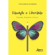 Educação e liberdade Educação e liberdade