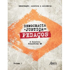 Democracia e justiça em pedaços