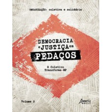 Democracia e justiça em pedaços