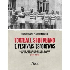 Football suburbano e festivais esportivos Football suburbano e festivais esportivos