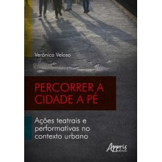 Percorrer a cidade a pé Percorrer a cidade a pé