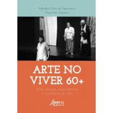 Arte no viver 60+ Arte no viver 60+
