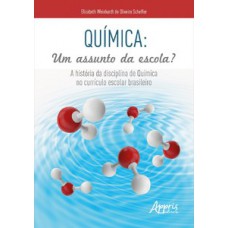 Química: um assunto da escola?