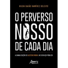 O perverso nosso de cada dia O perverso nosso de cada dia