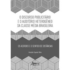 Discurso publicitário e o auditório heterogêneo da classe média brasileira