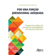 Por uma função jurisdicional adequada Por uma função jurisdicional adequada
