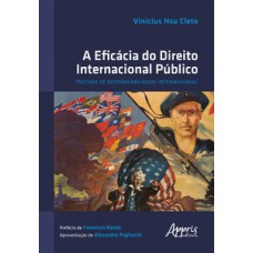 A eficácia do direito internacional público A eficácia do direito internacional público