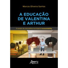 A educação de Valentina e Arthur A educação de Valentina e Arthur