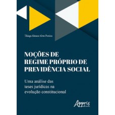 Noções de regime próprio de previdência social Noções de regime próprio de previdência social