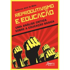 Reprodutivismo e educação Reprodutivismo e educação