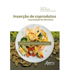 Inserção de coprodutos na produção de alimentos Inserção de coprodutos na produção de alimentos