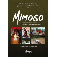 Mimoso - Comunidade tradicional do Pantanal mato-grossense