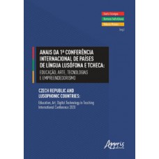 Anais da 1ª Conferência Internacional de Países de Língua Lusófona e Tcheca Anais da 1ª Conferência Internacional de Países de Língua Lusófona e Tcheca