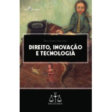 Direito, inovação e tecnologia Direito, inovação e tecnologia