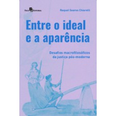 Entre o ideal e a aparência