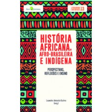 História africana, afro-brasileira e indígena História africana, afro-brasileira e indígena