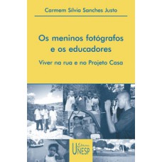 Os meninos fotógrafos e os educadores Os meninos fotógrafos e os educadores