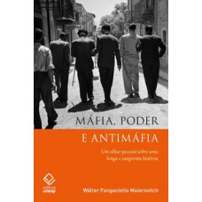 Máfia, poder e antimáfia Máfia, poder e antimáfia