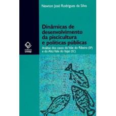 Dinâmicas de desenvolvimento da piscicultura e políticas públicas