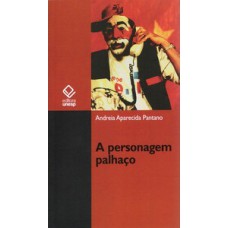 A personagem palhaço A personagem palhaço