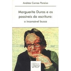Marguerite duras e os possíveis da escritura Marguerite duras e os possíveis da escritura