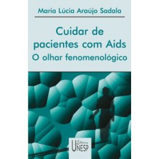 Cuidar de pacientes com aids Cuidar de pacientes com aids