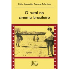 O rural no cinema brasileiro O rural no cinema brasileiro