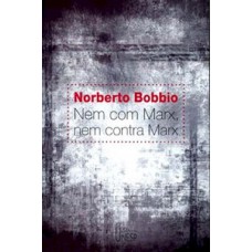 Nem com Marx, nem contra Marx Nem com Marx, nem contra Marx