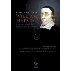 William harvey e a descoberta da circulação do sangue