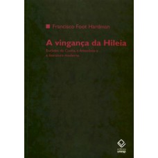 A vingança da hileia A vingança da hileia