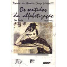 Os sentidos da alfabetização Os sentidos da alfabetização