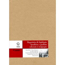 Repertório de legislação brasileira e paulista referente à imigração Repertório de legislação brasileira e paulista referente à imigração